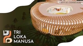 VIRTUAL EXHIBITION | TRI LOKA MANUSA | UTS TATA ARTISTIK DESAIN INTERIOR 5B'2O UNIVERSITAS BRAWIJAYA