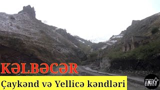 Kəlbəcər Rayonunun ÇAYKƏND və YELLİCƏ Kəndlərindən Videogörüntülər / AZƏRBAYCAN...