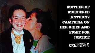 Mother of murdered Anthony Campbell on her grief and fight for justice