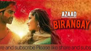 BIRANGAY song lyrics ll Azaad ll Aman Devgan,Rasha thadani,Amitabh,Abhisek,meenal jain, Amit trivedi