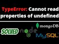 TypeError: Cannot read properties of undefined reading SOLVED in Node JS Mongodb Mysql