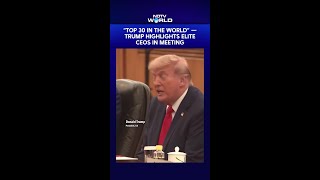 Trump In China | “Top 30 In The World” — Trump Highlights Elite CEOs In Meeting With Xi Jinping
