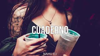 CUADERNO (Remix) Nahu DJ | Dalex