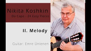 Nikita Koshkin - Da Capo 24 Easy Pieces - II.  Melody