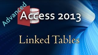 7. (Advanced Programming In Access 2013) Linking Tables From An ODBC Connection To Access