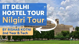 IIT Delhi Hostel Tour | Nilgiri Tour | Gymkhana | Rishab Kotni |