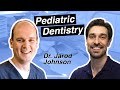 Dental Specialties and Pediatric Dentistry with Dr. Jarod Johnson