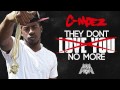 C-Moez - They Dont Love You No More