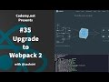 React: Upgrade to Webpack 2 - [035]