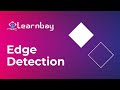 Edge Detection || Edge Detection in Image Processing || Edge detection OpenCV || Learnbay.co