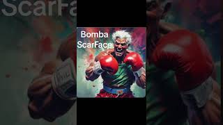 Bomba ScarFace