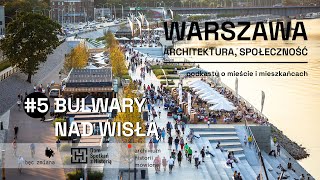 Warszawa. Architektura, społeczność | Bulwary nad Wisłą