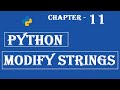 Modify Strings - Python Tutorial - w3Schools - Ch#11 English