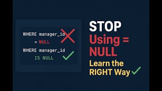 Master NULL in SQL | IS NULL vs = NULL Explained Clearly