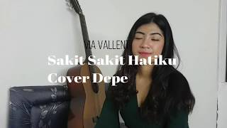 COVER SAKIT SAKIT HATIKU VIA VALLENT cover by DEPE fix