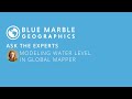 Ask the Experts: Modeling Water Level in Global Mapper