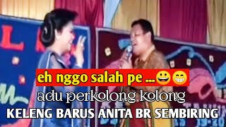 adu perkolong kolong keleng barus   vs anita br sembiring desa cingkes