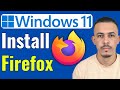 How to Download and Install Firefox on Windows 11