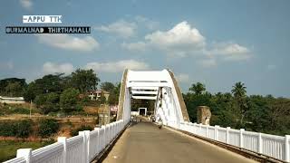 JC BRIDGE THIRTHAHALLI.  ಜಯಚಾಮರಾಜೇಂದ್ರ ಸೇತುವೆ ತೀರ್ಥಹಳ್ಳಿ