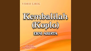 Kembalilah (Koplo)