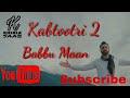 kabootri 2 babbu maan punjabi song 2017