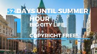 #52 days until Summer - Big City Life - Copyright Free!!