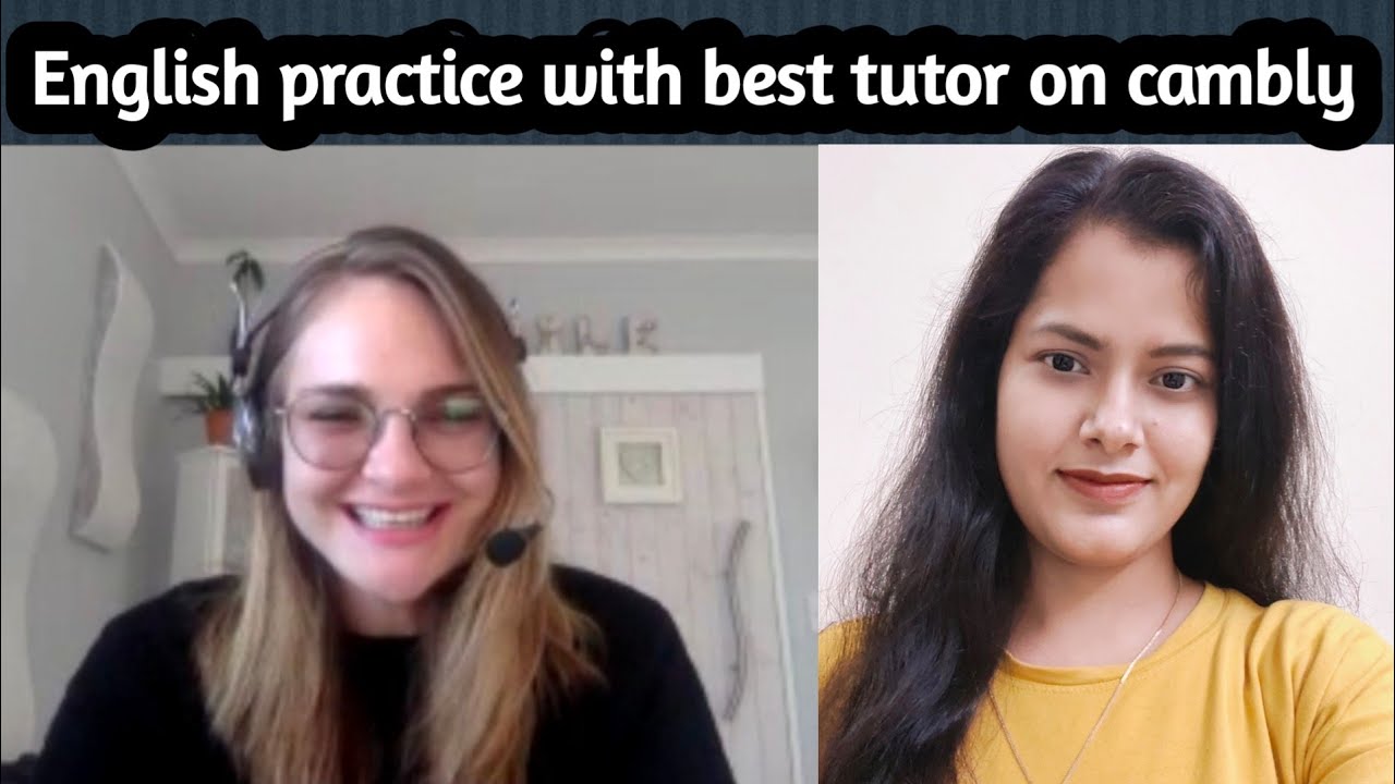 English Practice With Best Tutor On Cambly - YouTube