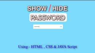 Show/Hide Password Toggle With Basic Javascript | With Source Code For Beginners