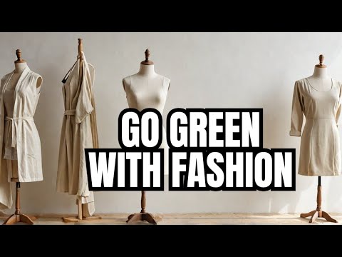 Beginner's Guide: How to Get Started with Sustainable Fashion