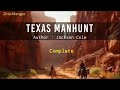 TEXAS MANHUNT | Complete | Author : Jackson Cole