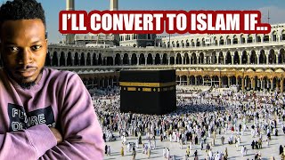 If Muslims Can Show Me THIS... Then I Will Convert