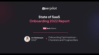 State of SaaS Onboarding 2022 Report Ep 6 - Checklists and Progress Bars
