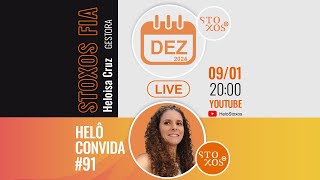 Helô convida Stoxos #92 - Resultado de Janeiro/25