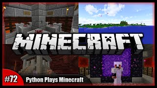 Python Plays Minecraft || The 4 Portals & Mini Nether Temple Build! || Minecraft Survival PC [#72]