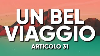 Articolo 31 - UN BEL VIAGGIO (Testo/Lyrics) - Sanremo 2023