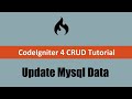 Codeigniter 4 CRUD Tutorial - Edit or Update Mysql Table Data