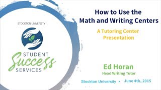 How to Use the Math and Writing Centers Ed Horan Updated Slate
