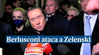 Berlusconi culpa de la guerra de Ucrania a Zelenski: "Yo no hubiera hablado con este señor"