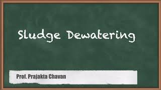 Sludge Dewatering - Sludge Treatment and Disposal - Environmental Engineering 2