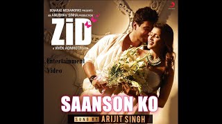 Saanson Ko Full Video - ZiD | Mannara, Karanvir | Arijit Singh | Sharib Toshi Movie | Zid | 2014