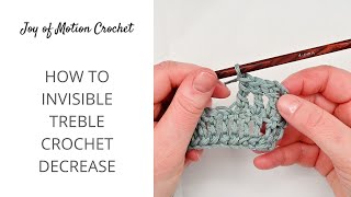How To Invisible Treble Crochet Decrease
