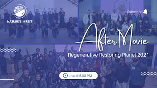Regenerative - Restoring Planet | Official After Movie | Climate Action Initiative | Nature’s Orbit