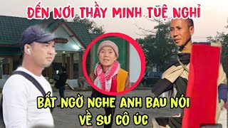 Tin Mới... Bất Ngờ Anh Báu Nói Về Sư Cô Úc Nhóm Quay Xe Ma Tăng Nghe Ngã Ngửa Ai Trục Lợi