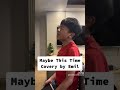 Maybe This Time - Cover by Emil