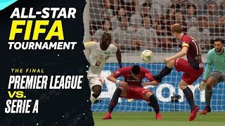 Premier League vs. Serie A: All-Star FIFA Tournament The Final