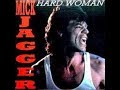 Mick Jagger - hard woman  (tradução)