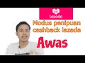 MODUS PENIPUAN CASHBACK LAZADA