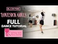 BLACKPINK - 'Lovesick Girls' Full Dance Tutorial | Mirrored + Slow music