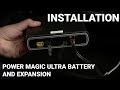 Installation - Power Magic Ultra Battery and Expansion