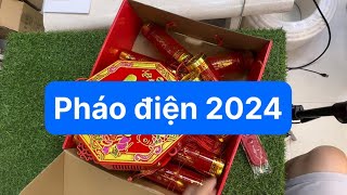 Số 94 - Pháo điện 2024 - nổ to như pháo thật số